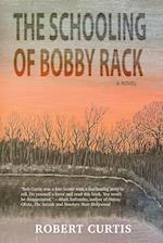The Schooling of Bobby Rack 