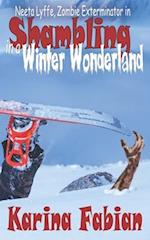 Shambling in a Winter Wonderland: Neeta Lyffe, Zombie Exterminator 