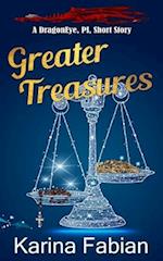 Greater Treasures: A Dragon Eye Novella 
