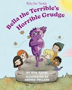 Bella the Terrible's Horrible Grudge 