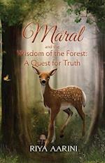 Maral and the Wisdom of the Forest
