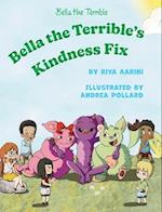 Bella the Terrible's Kindness Fix 