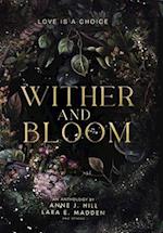 Wither and Bloom: An Anthology 