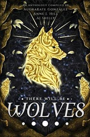 There Will Be Wolves