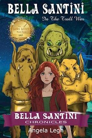 Bella Santini in the Troll War