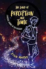 The Land of Perception and Time: A Mystical Journey of Self-Discovery 