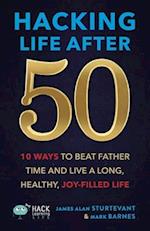 Hacking Life After 50