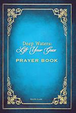 Deep Waters Lift Your Gaze Prayer Book 
