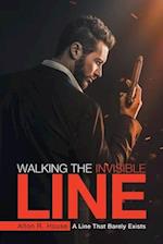 Walking The Invisible Line: A Line That Barely Exists 