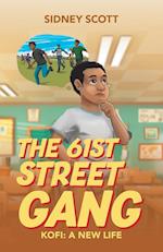 The 61st Street Gang 