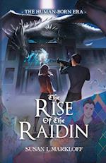 The Rise of the Raidin 