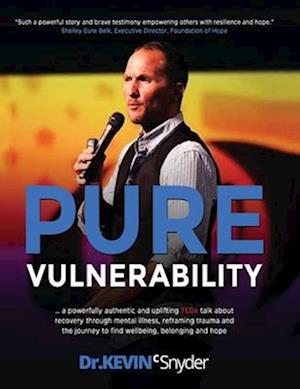 Pure Vulnerability: My TEDx talk about recovery through depression, an eating disorder, and sexual assault