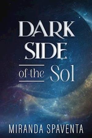 Dark Side of the Sol: Tales of Night From the Light Side of the Moon