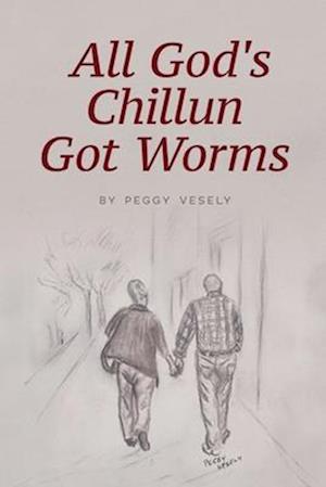 All God's Chillun Got Worms