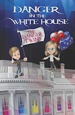 Danger in the White House 