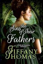 The Sins of Their Fathers: A Pride & Prejudice Variation 