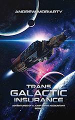 Trans Galactic Insurance: Adventures of a Jump Space Accountant Book 1 