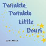 Twinkle, Twinkle Litte Douri