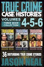 True Crime Case Histories - (Books 4, 5, & 6)