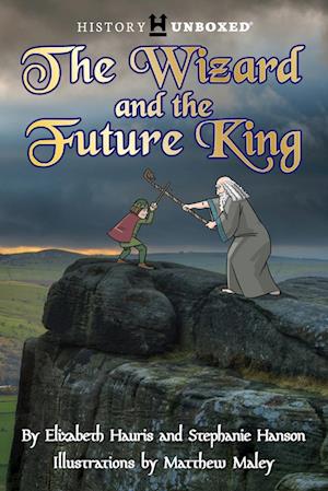 The Wizard and the Future King