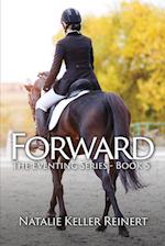 Forward (The Eventing Series - Book 5) 