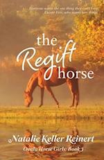 The Regift Horse 