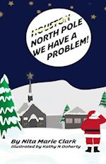 North Pole, We Have a Problem! 