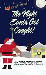 The Night Santa Got Caught!