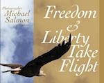 Freedom and Liberty Take Flight