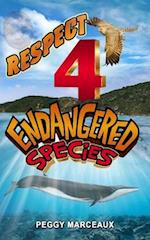 Respect 4 Endangered Species: A Collection of Short Stories 