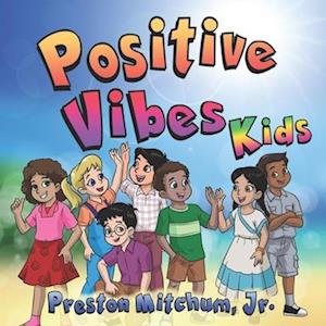 Positive Vibes Kids - The Picture Book