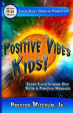 Positive Vibes Kids - Your Daily Dose of Positivity