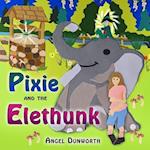 Pixie and the Elethunk