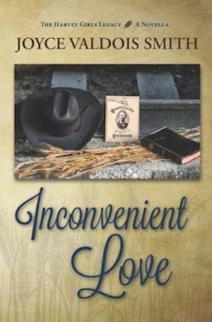 Inconvenient Love: A Harvey Girls Legacy Novella