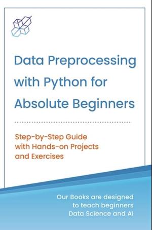 Data Preprocessing with Python for Absolute Beginners