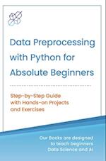 Data Preprocessing with Python for Absolute Beginners