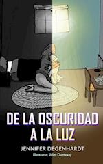 De la oscuridad a la luz