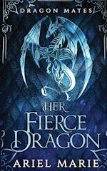 Her Fierce Dragon (Dragon Mates 2)