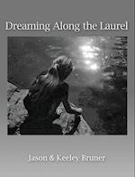 Dreaming Along the Laurel 