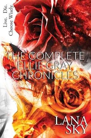 The Complete Ellie Gray Chronicles