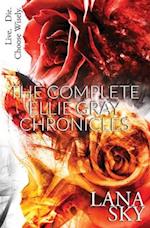 The Complete Ellie Gray Chronicles 