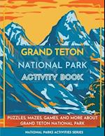 Grand Teton National Park Activity Book