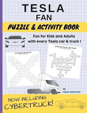 Tesla Fan Puzzle and Activity Book: Fun for Kids and Adults With Every Tesla Car and Truck