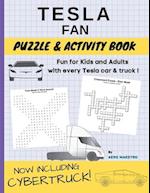 Tesla Fan Puzzle and Activity Book: Fun for Kids and Adults With Every Tesla Car and Truck 
