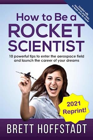 How To Be a Rocket Scientist