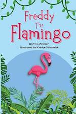 Freddy the Flamingo: (Pre Reader) 
