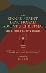 The Sinner/Saint Devotional: Advent and Christmas 