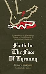 Faith in the Face of Tyranny: An Examination of the Bethel Confession Proposed by Dietrich Bonhoeffer and Hermann Sasse in August 1933 