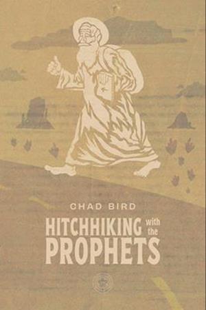 Hitchhiking with Prophets