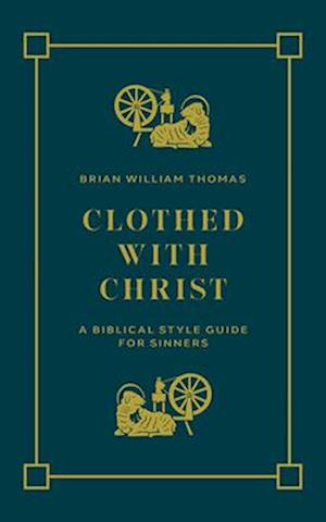 Clothed with Christ
